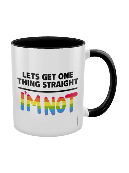Let's Get One Thing Straight, I'm Not Inner 2-Tone Mug Black