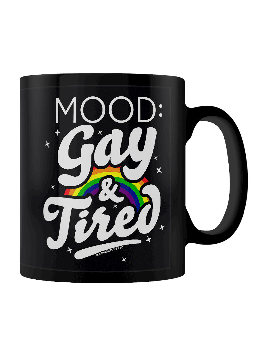 Mood: Gay & Tired Black Mug