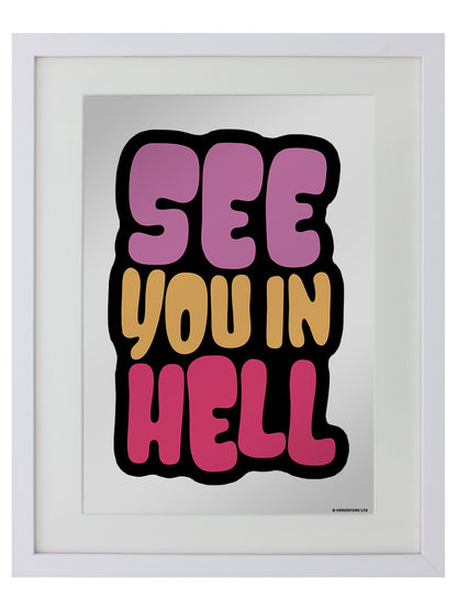 See You In Hell Small Mirrored Tin Sign