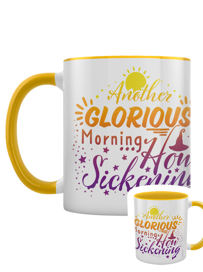 Another Glorious Morning How Sickening Yellow Inner 2-Tone Mug
