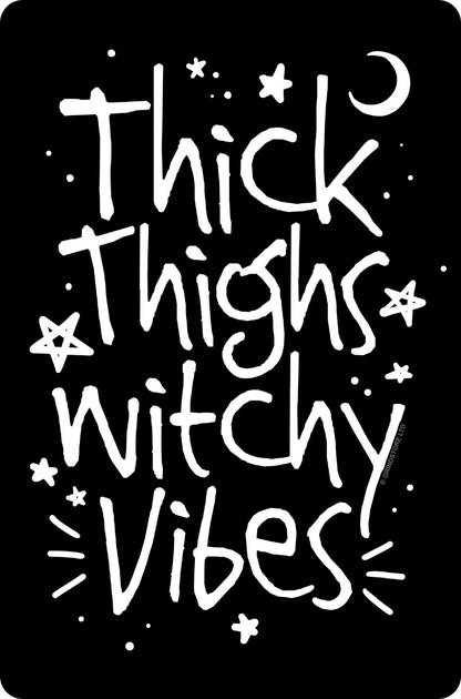 Thick Thighs Witchy Vibes Small Tin Sign
