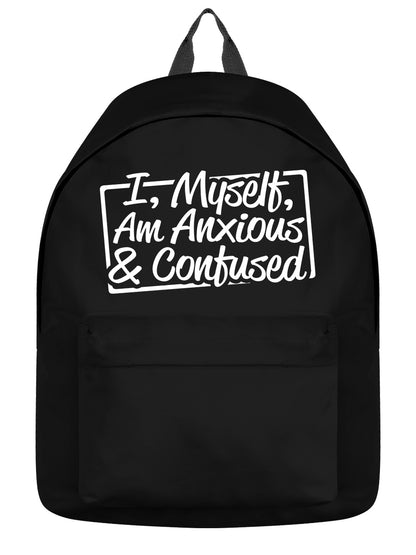 I Myself Am Anxious & Confused Black Backpack