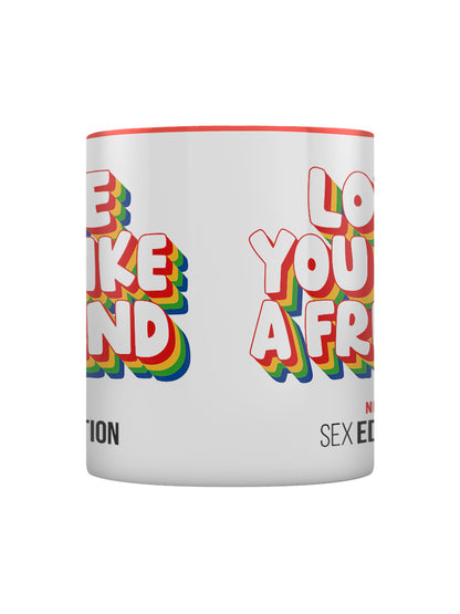 Sex Education Love you like a Friend Red Coloured Inner Mug