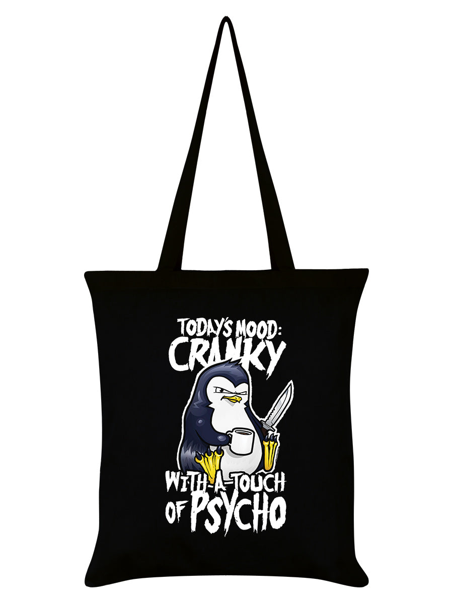 Psycho Penguin Today's Mood: Cranky Black Tote Bag