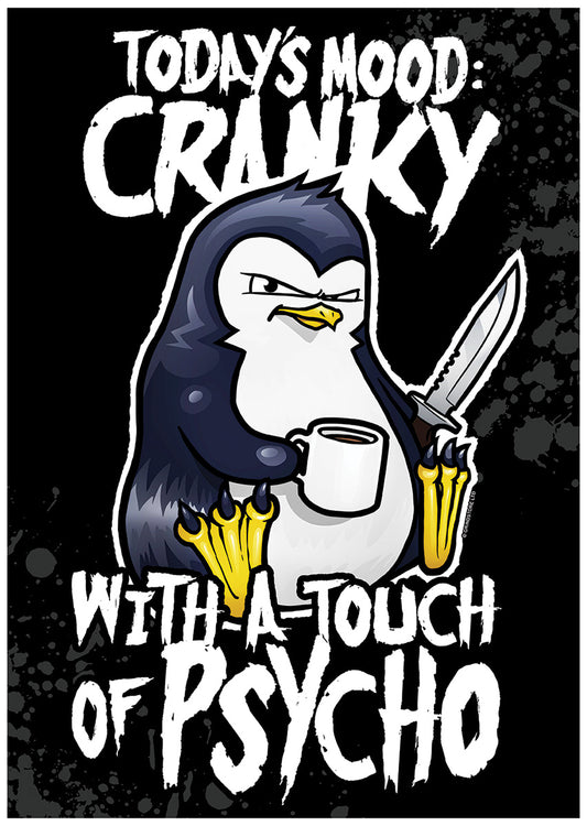 Psycho Penguin Today's Mood: Cranky Mini Poster