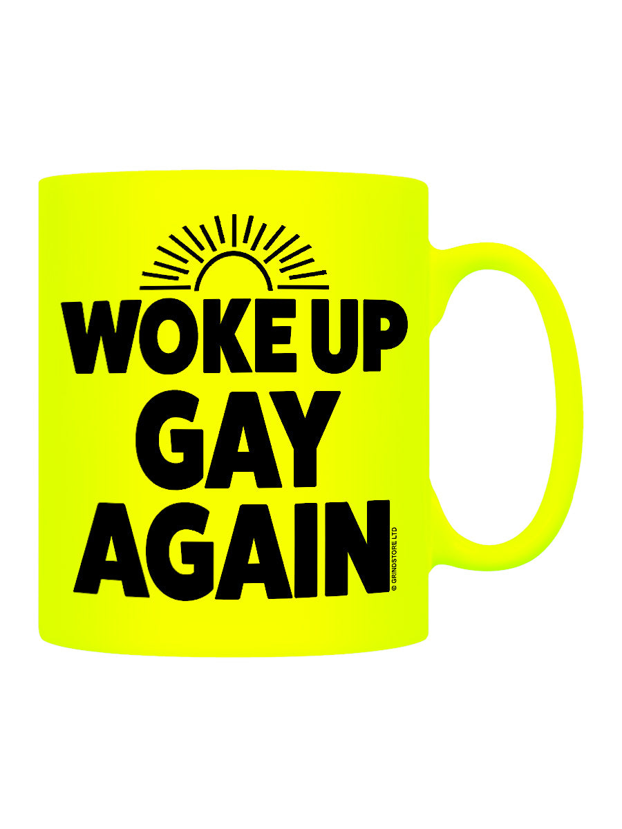 Woke Up Gay Again Yellow Neon Mug