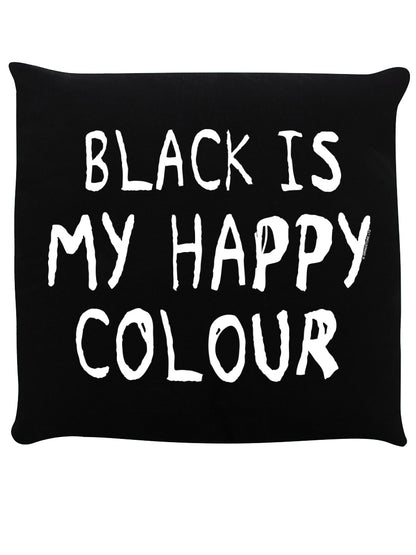 Black Is My Happy Colour Black Cushion