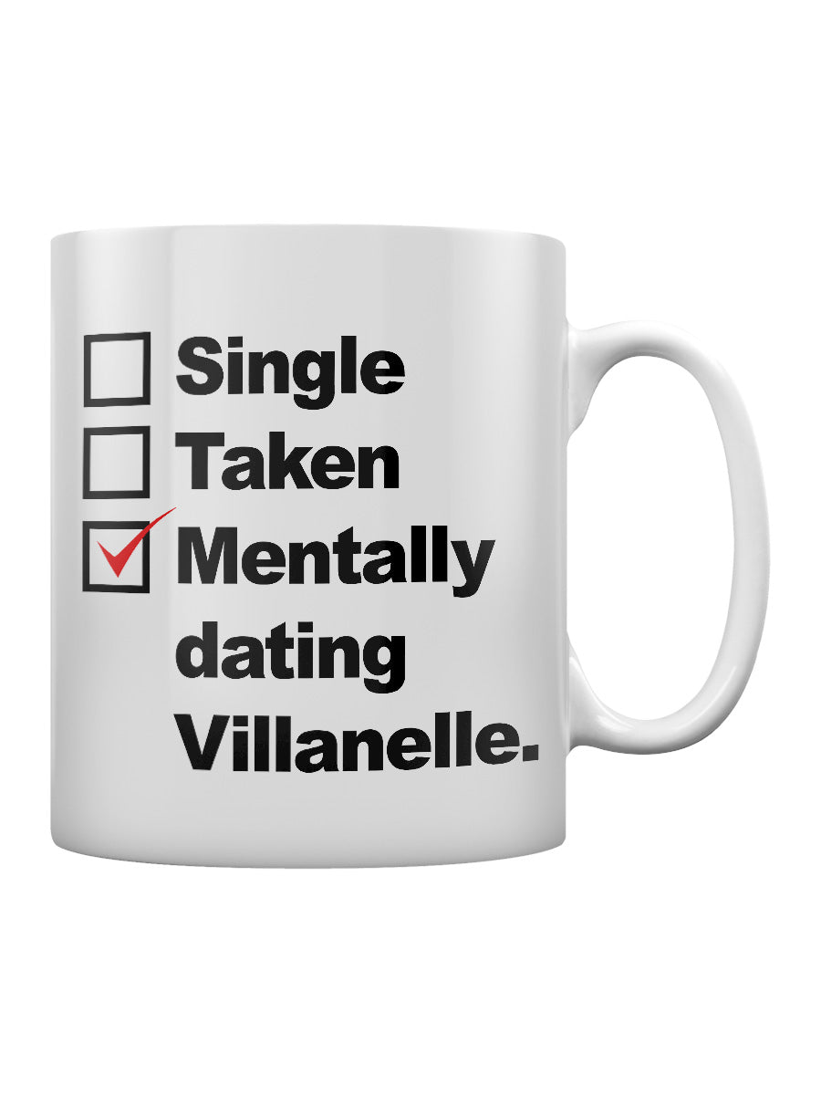 Mentally Dating Villanelle Mug