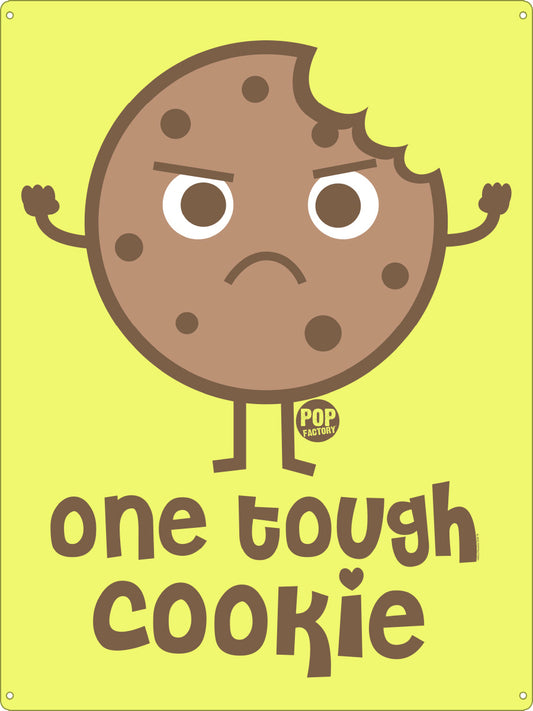 Pop Factory One Tough Cookie Tin Sign