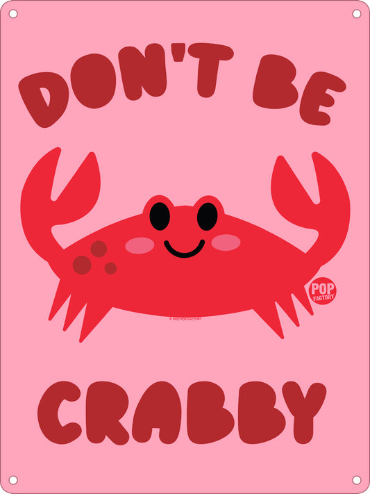 Pop Factory Don't Be Crabby Mini Tin Sign