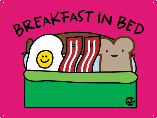 Pop Factory Breakfast In Bed Tin Sign