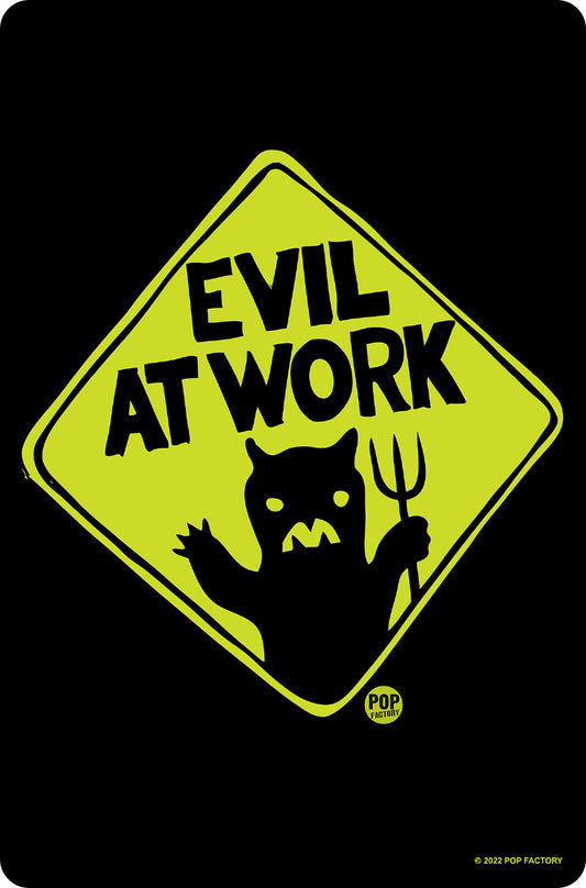 Pop Factory Evil At Work Small Tin Sign