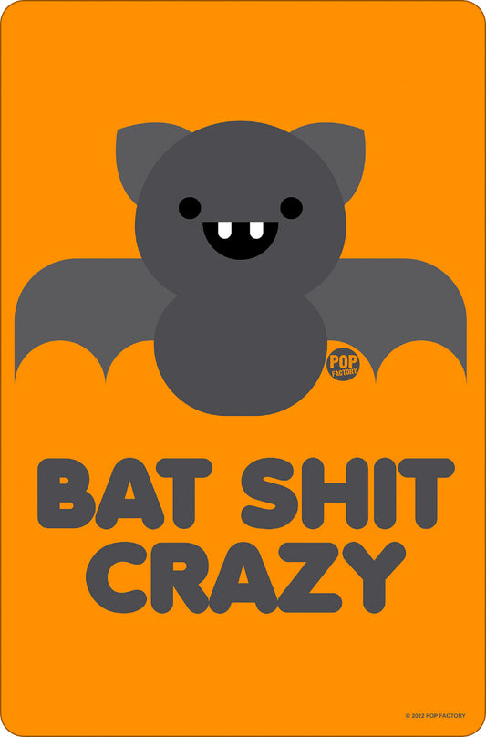 Bat Shit Crazy Orange Small Tin Sign