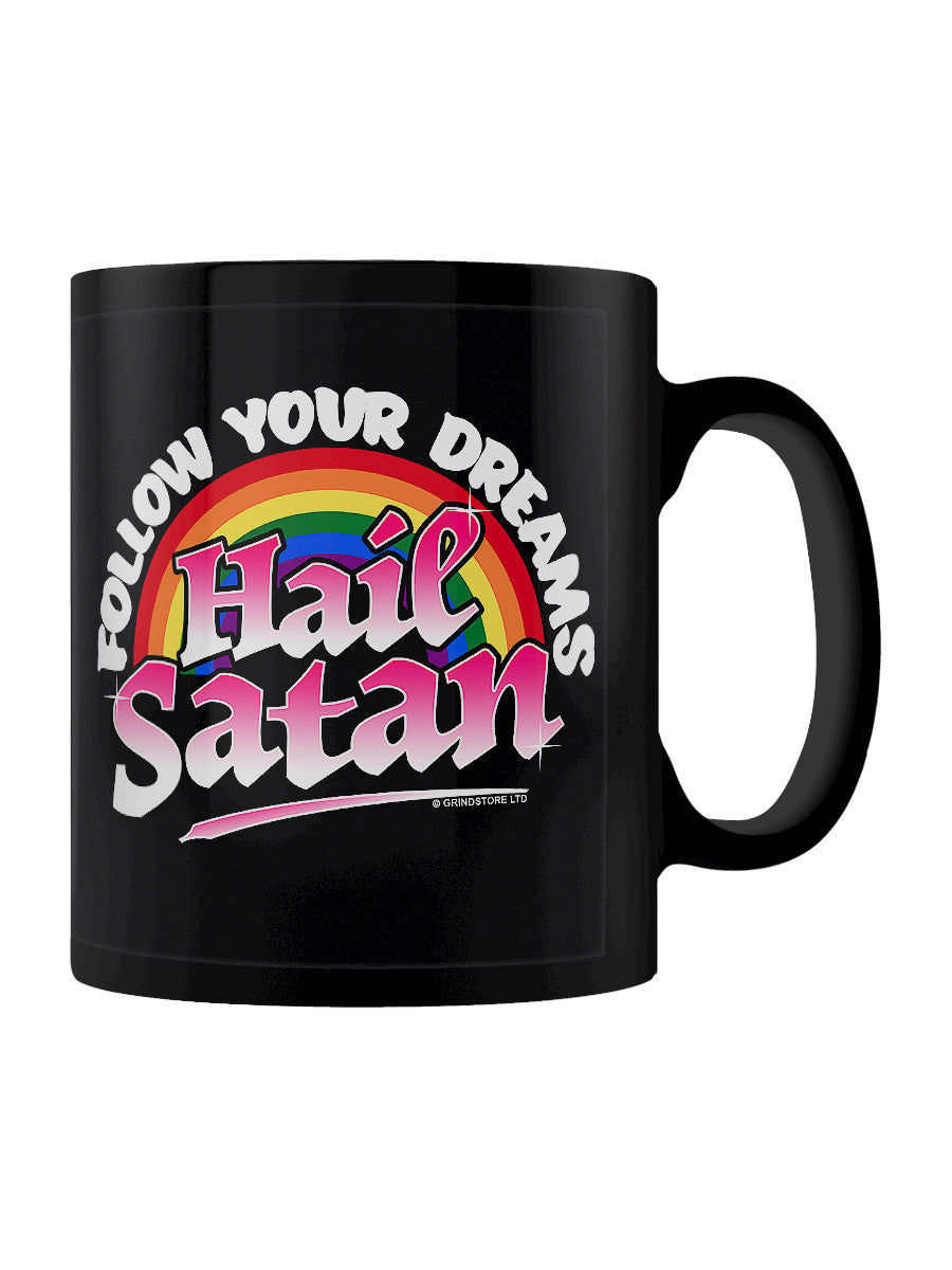 Follow Your Dreams Hail Satan Black Mug