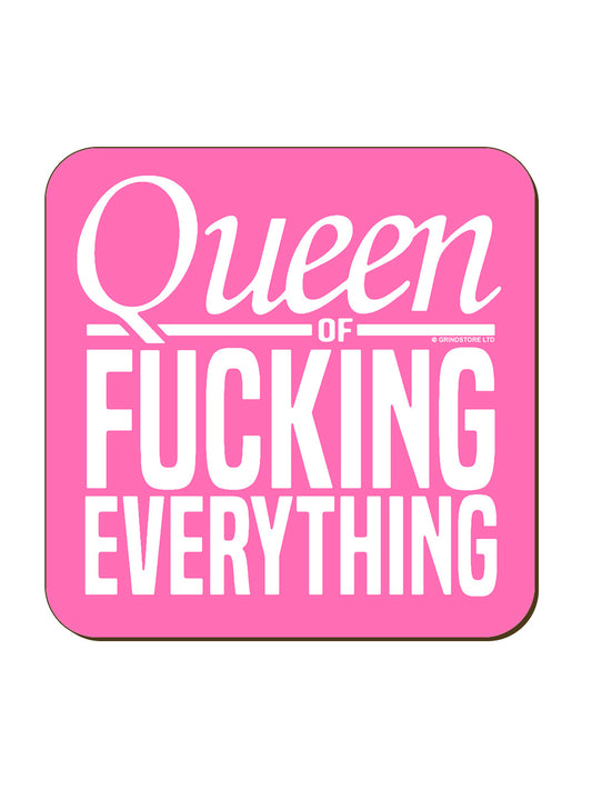 Queen of Fucking Everything Coaster