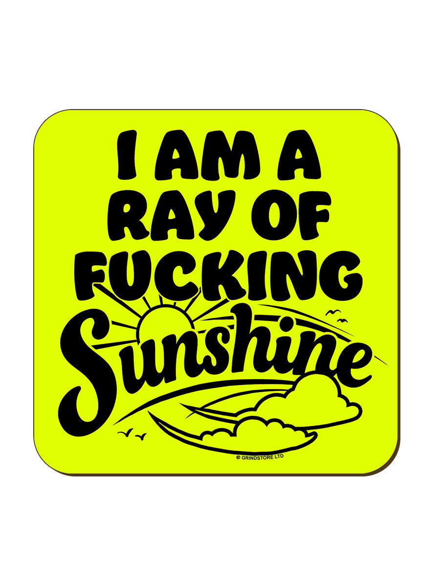 I Am A Ray of Fucking Sunshine Coaster