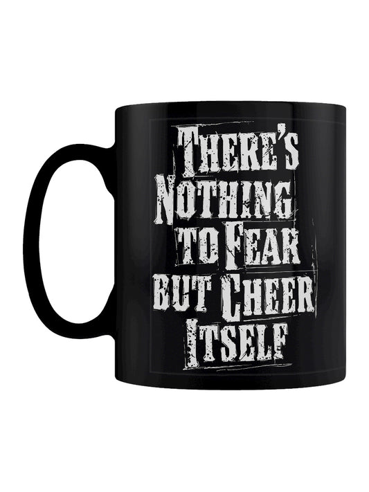 There's Nothing To Fear But Cheer Itself Black Christmas Mug