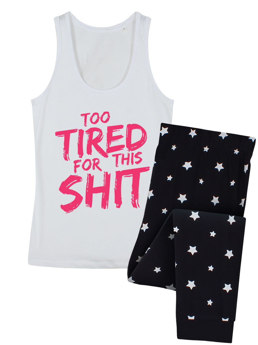 Tired Pyjamas Too Tired For This Shit Ladies Long Pyjama Set