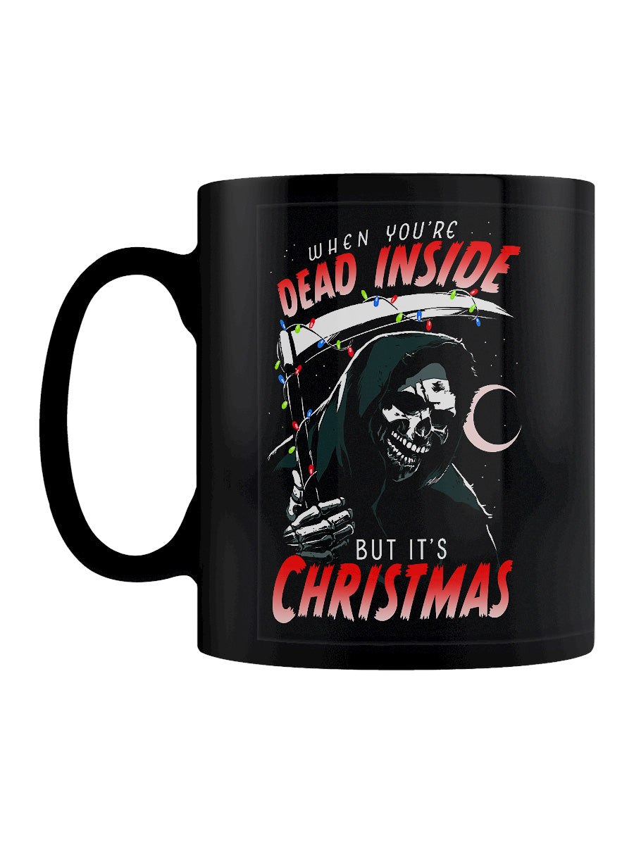 When You're Dead Inside But It's Christmas Black Mug