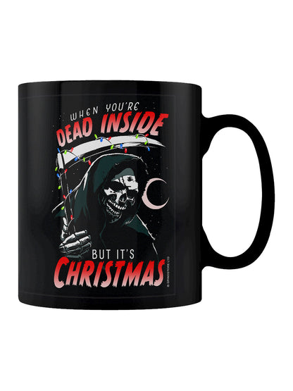 When You're Dead Inside But It's Christmas Black Mug