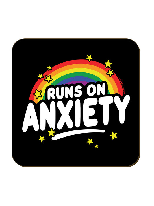 Runs on Anxiety Coaster