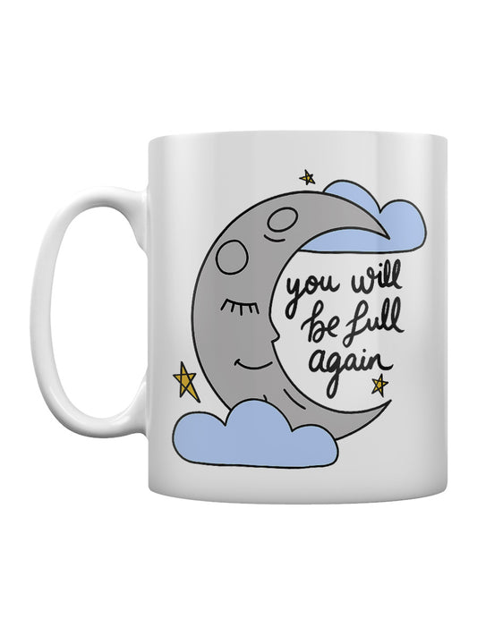 You Will Be Full Again Moon Mug