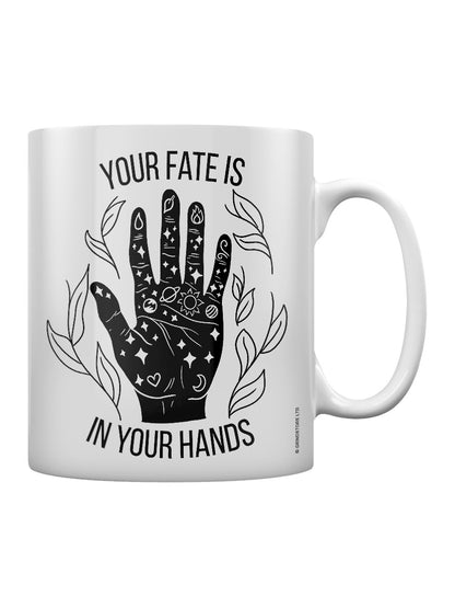 Your Fate Is In Your Hands Mug