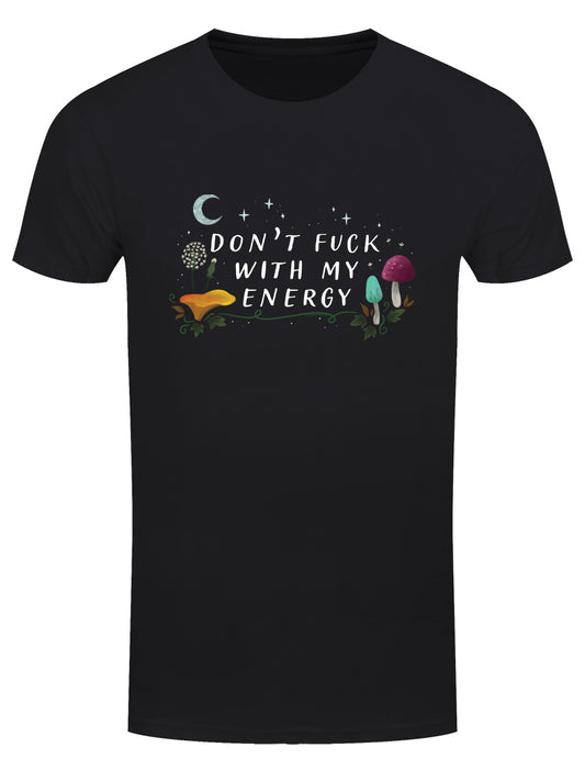 Don’t Fuck With My Energy Men's Black T-Shirt