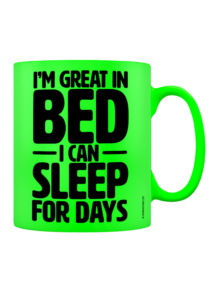 I'm Great In Bed I Can Sleep For Days Green Neon Mug