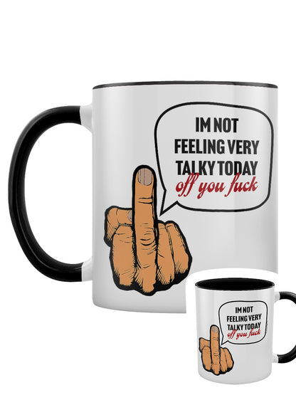 I'm Not Feeling Very Talky Today Black Inner 2-Tone Mug