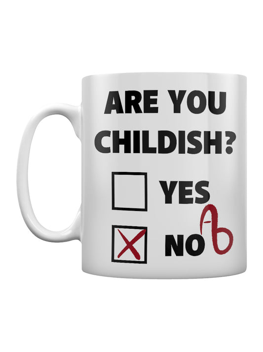 Are You Childish? Nob Mug