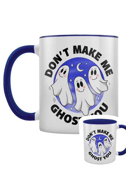 Don't Make Me Ghost You Blue Inner 2-Tone Mug