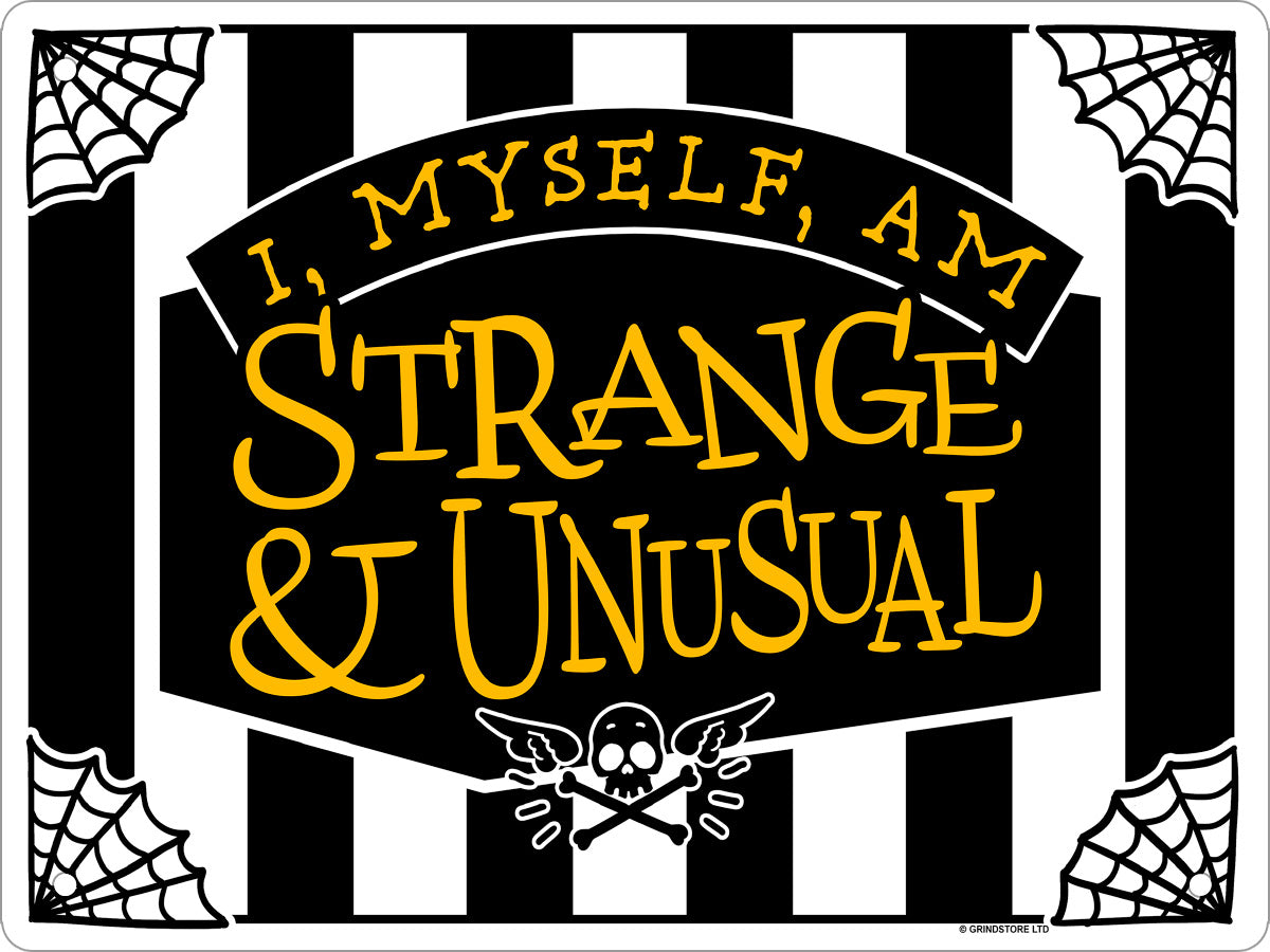 I, Myself, Am Strange & Unusual Mini Tin Sign