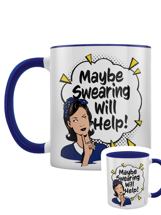 Maybe Swearing Will Help! Blue Inner 2-Tone Mug