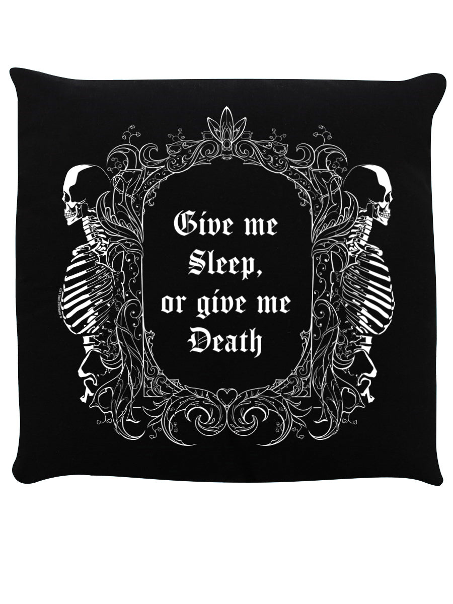 Give Me Sleep, Or Give Me Death Black Cushion