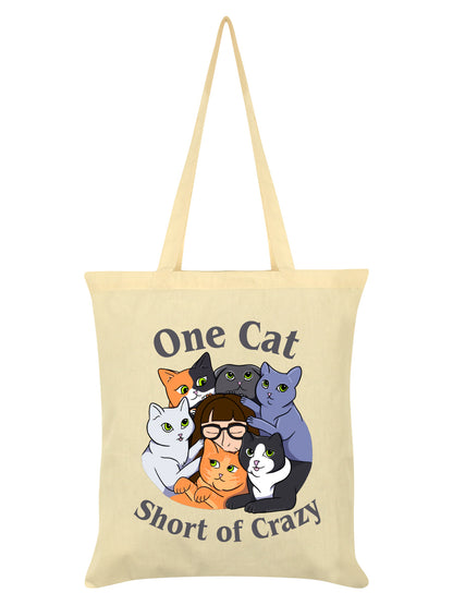 One Cat Short of Crazy Cream Tote Bag