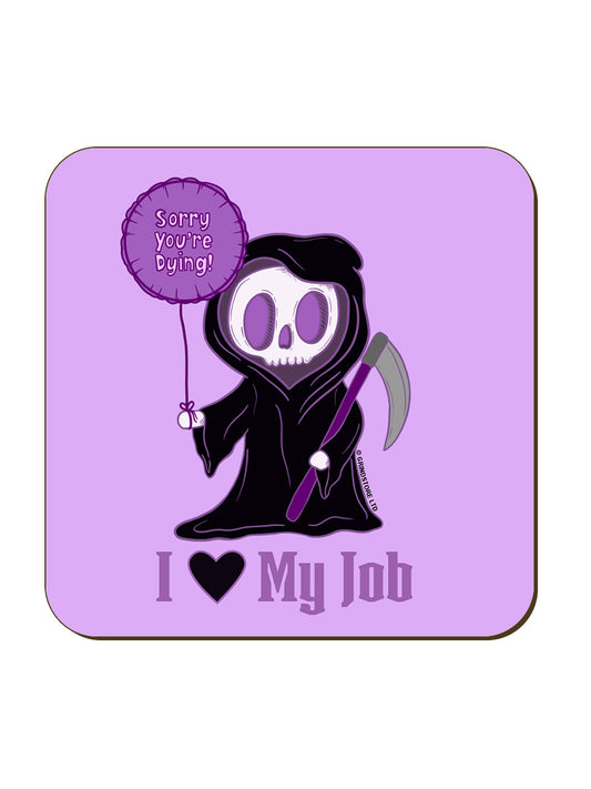 I Love My Job Reaper Coaster
