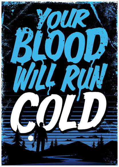 Your Blood Will Run Cold Horror Mini Poster
