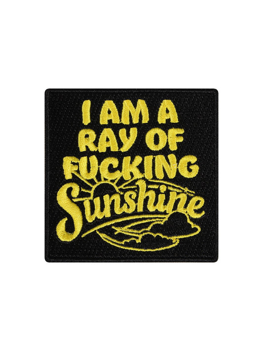 I Am A Ray Of Fucking Sunshine Patch