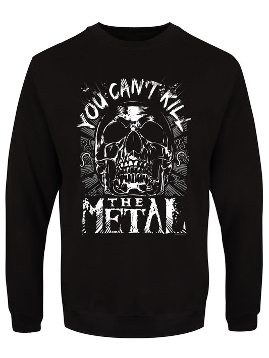You Can't Kill The Metal Men's Black Sweatshirt