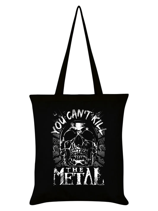 You Can't Kill The Metal Black Tote Bag