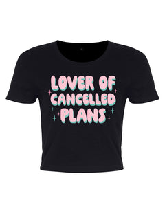 Lover Of Cancelled Plans Black Crop Top