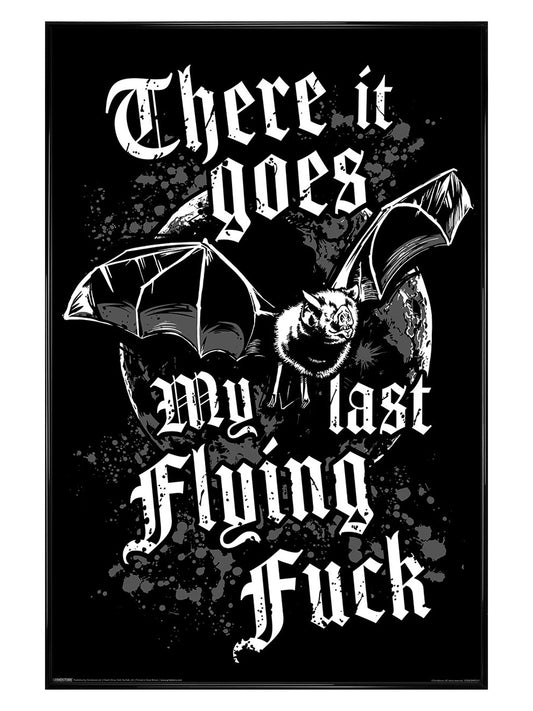There It Goes My Last Flying Fuck Maxi Poster