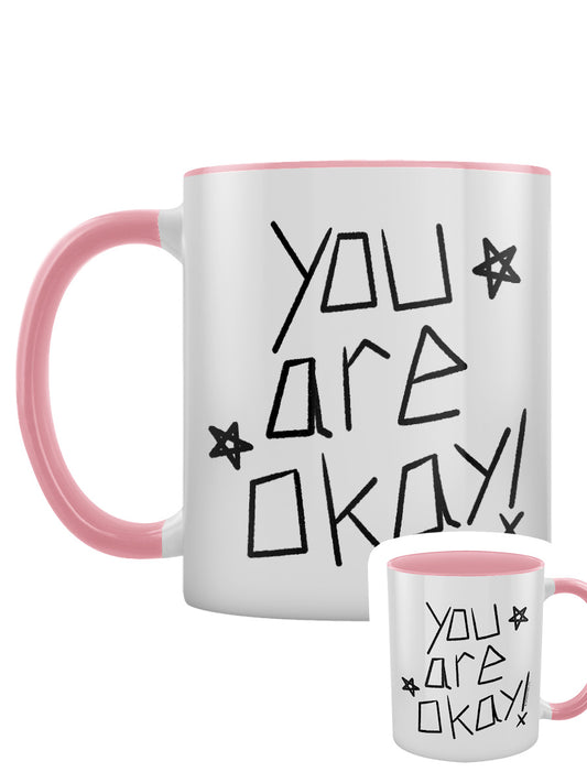 You Are Okay Pink Inner 2-Tone Mug