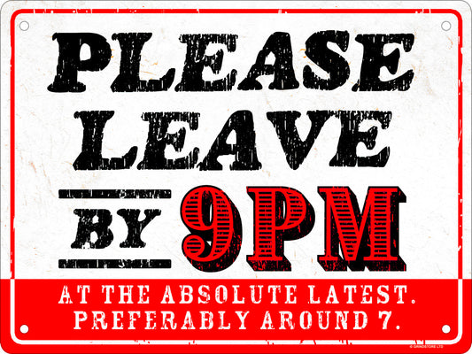 Please Leave by 9pm Mini Tin Sign