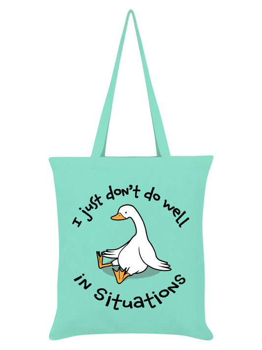 I Just Don't Do Well In Situations Mint Green Tote Bag