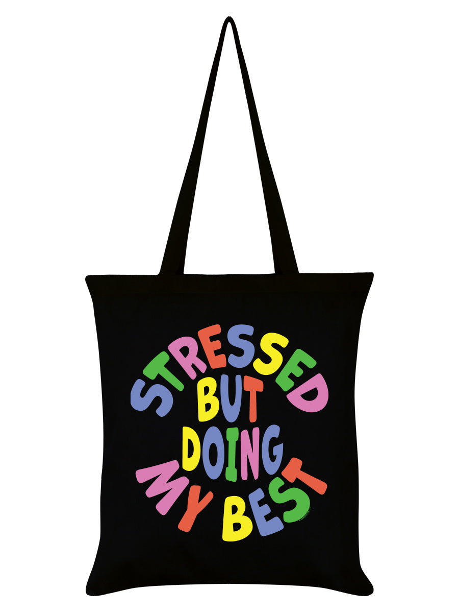 Stressed But Doing My Best Black Tote Bag