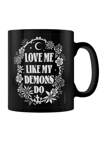 Love Me Like My Demons Do Black Mug