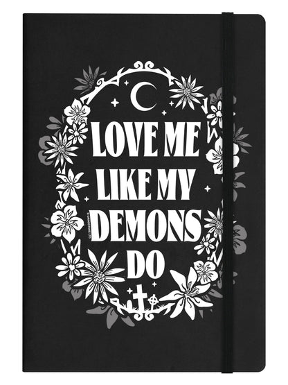 Love Me Like My Demons Do Black A5 Hard Cover Notebook