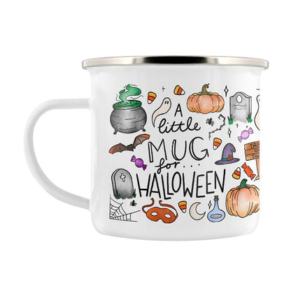 A Little Mug For Halloween Enamel Mug